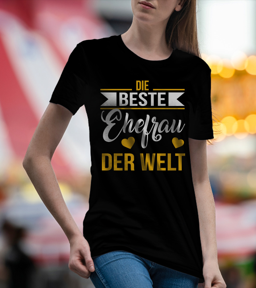 DIE BESTE EHEFRAU DER WELT Hearts Banner T-Shirt