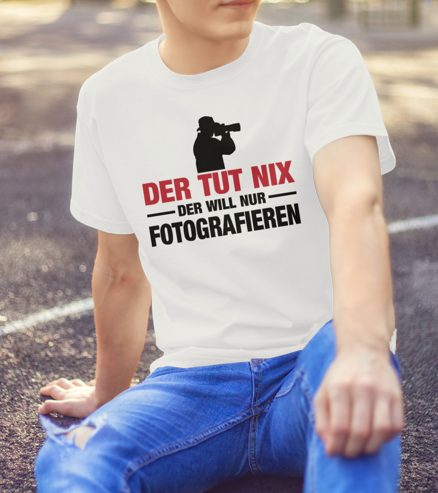 Der Tut Nix Der Will Nur Fotografieren Silhouette Camera Photography T-Shirt