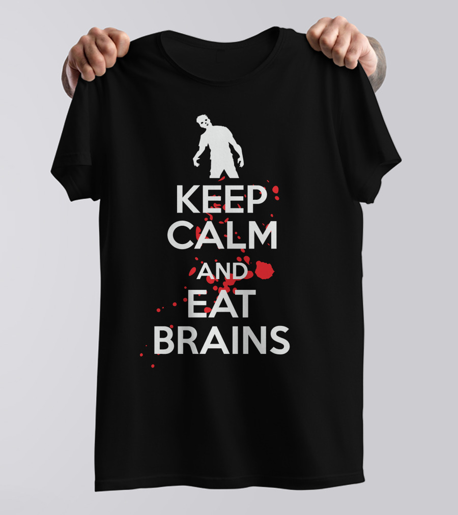 Keep Calm And Eat Brains Zombie Blood Splatter T-Shirt