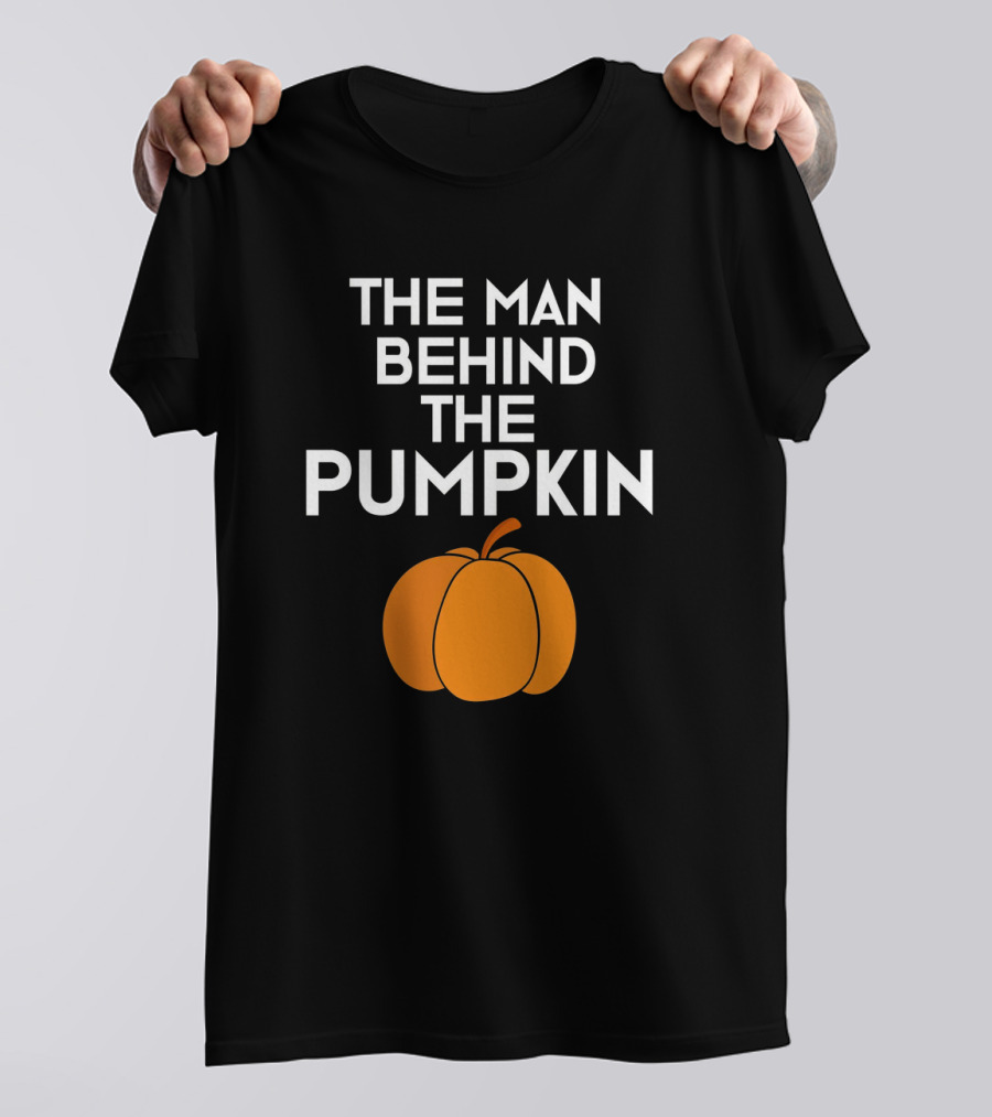 Funny Dad To Be Halloween The Man Behind The Pumpkin T-Shirt