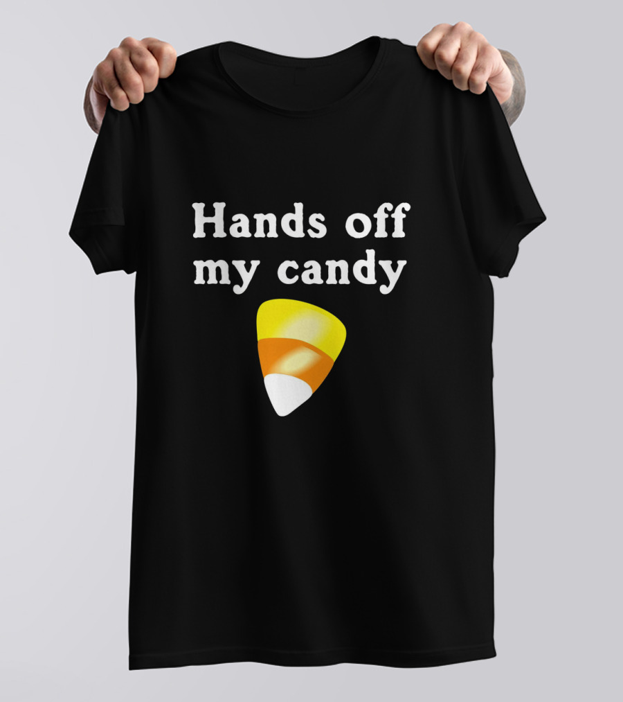 Hands Off My Candy Corn Halloween Funny XQ3 T-Shirt