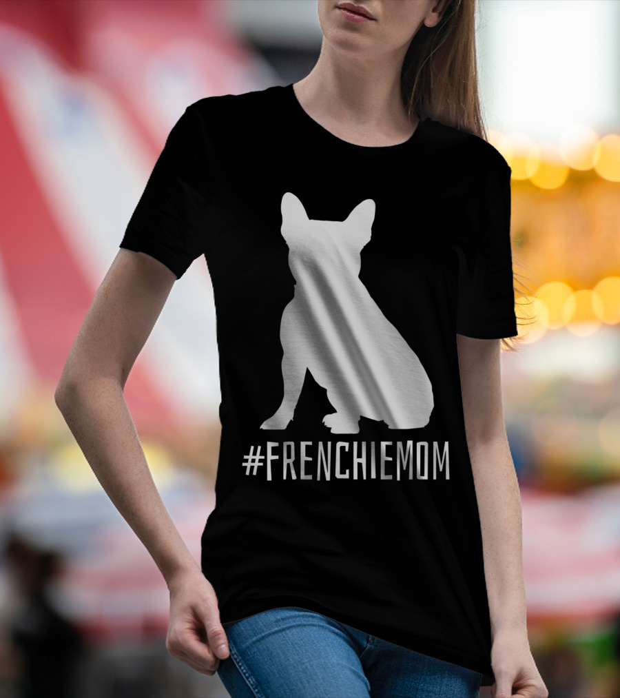 FRENCHIEMOM French Bulldog T-Shirt