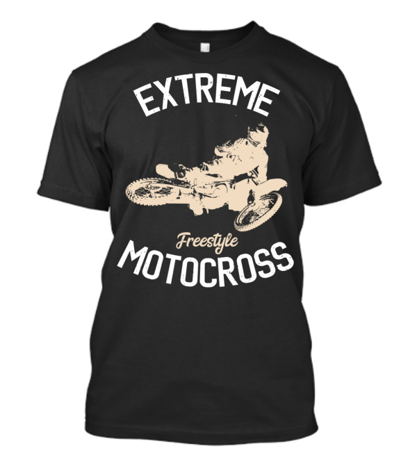 Extreme Freestyle Motocross Dirt Bike Rider Enduro Motorcycle T-Shirt