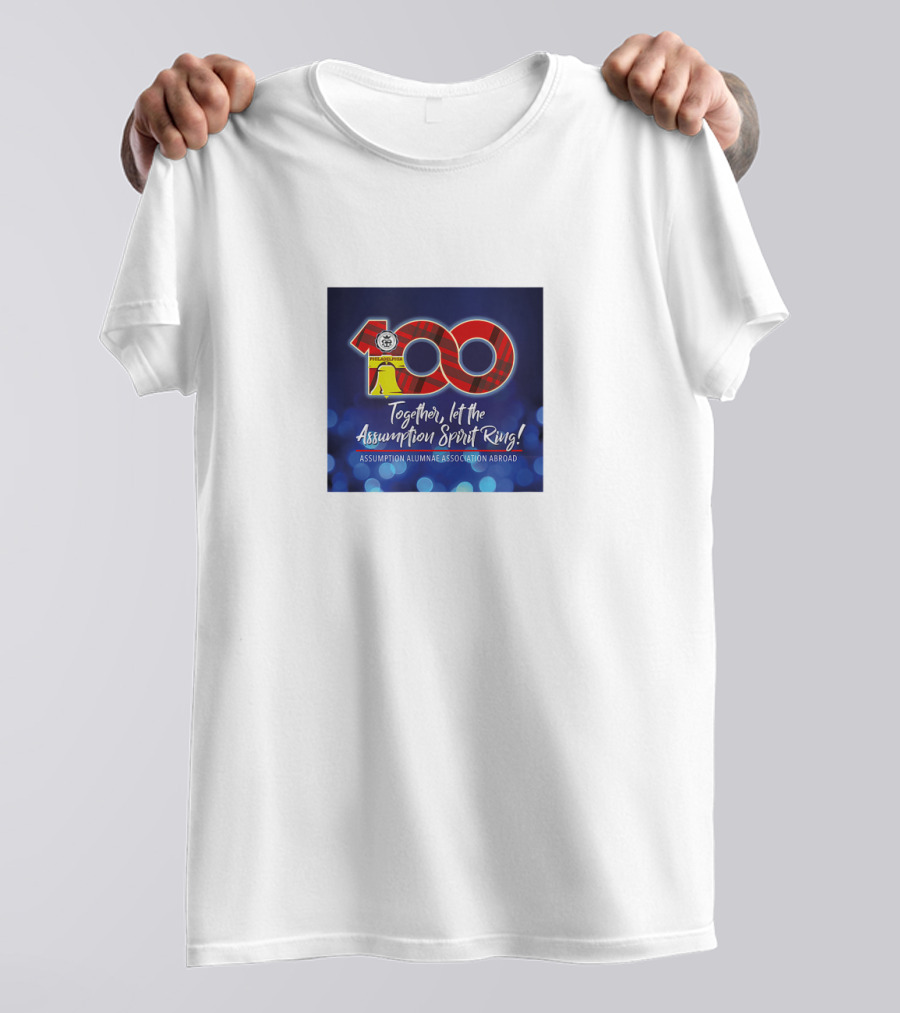 100 Together Let The Assumption Spirit Ring Assumption Alumni Association Asamblea Abroad T-Shirt