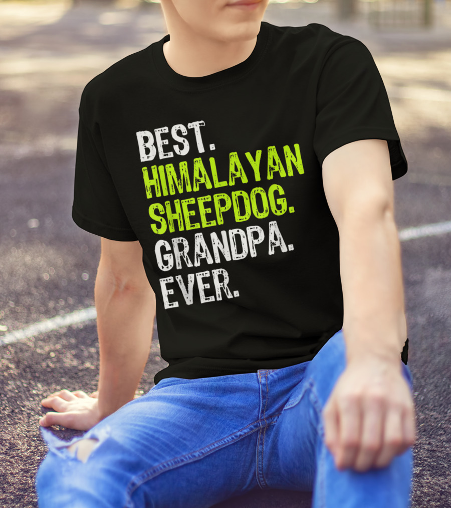 Best Himalayan Sheepdog Grandpa Ever T-Shirt