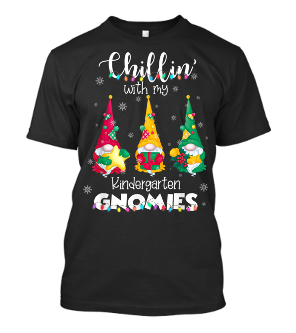 Chillin' With My Kindergarten Gnomies Christmas Lights Festive Gnome Trio T-Shirt
