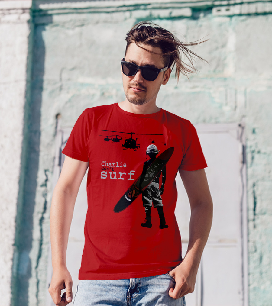 Charlie Don't Surf Helicopters And Soldier With Surfboard T-Shirt