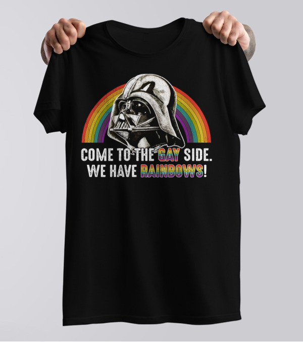 Come To The Gay Side We Have Rainbows Darth Vader Rainbow T-Shirt
