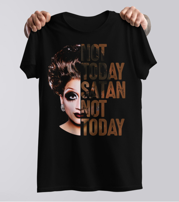 Not Today Satan Not Today T-Shirt