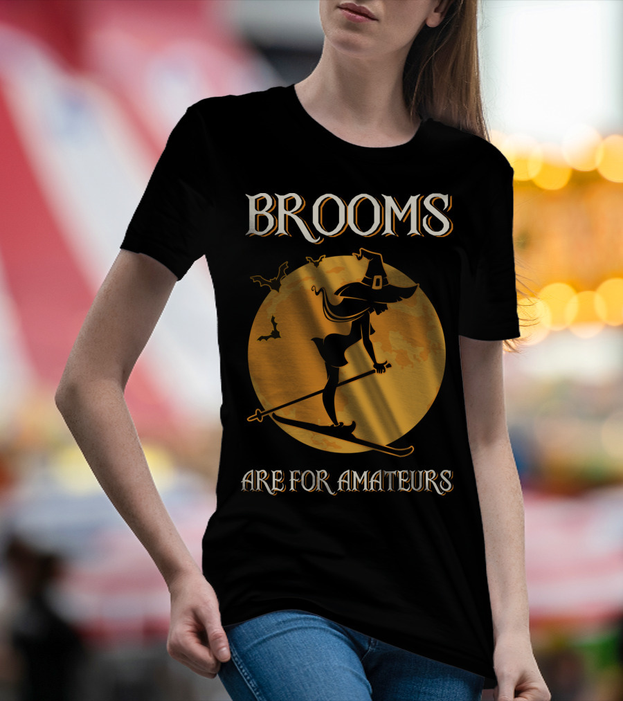 Brooms Are For Amateurs Witch Skiing Silhouette Halloween Moon T-Shirt