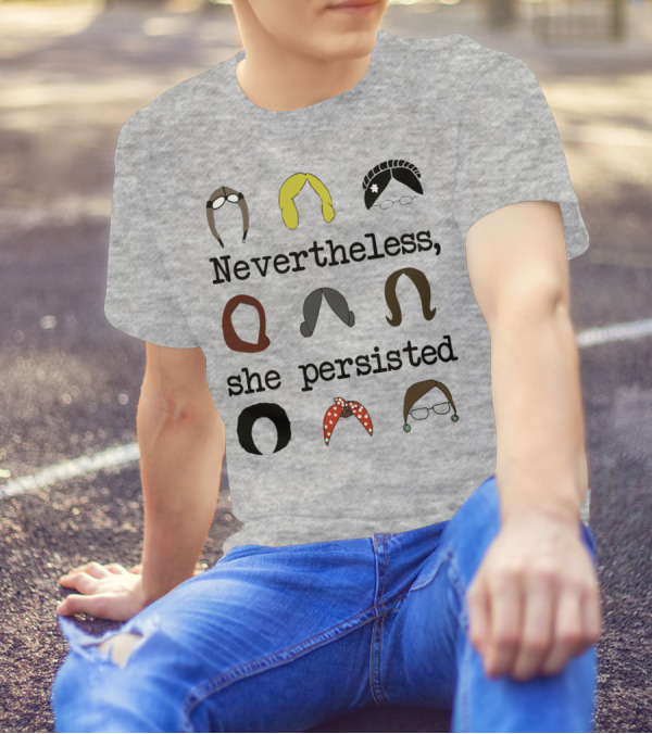 Nevertheless She Persisted Icons Of Strength And Resilience T-Shirt