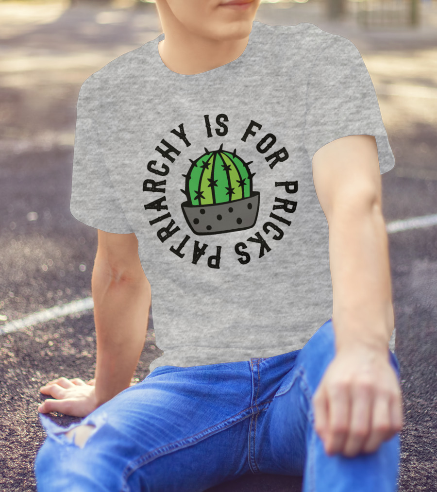 Patriarchy Is For Pricks Cactus Image T-Shirt