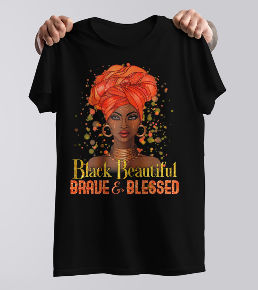 Black Beautiful Brave And Blessed African Woman With Orange Headwrap T-Shirt