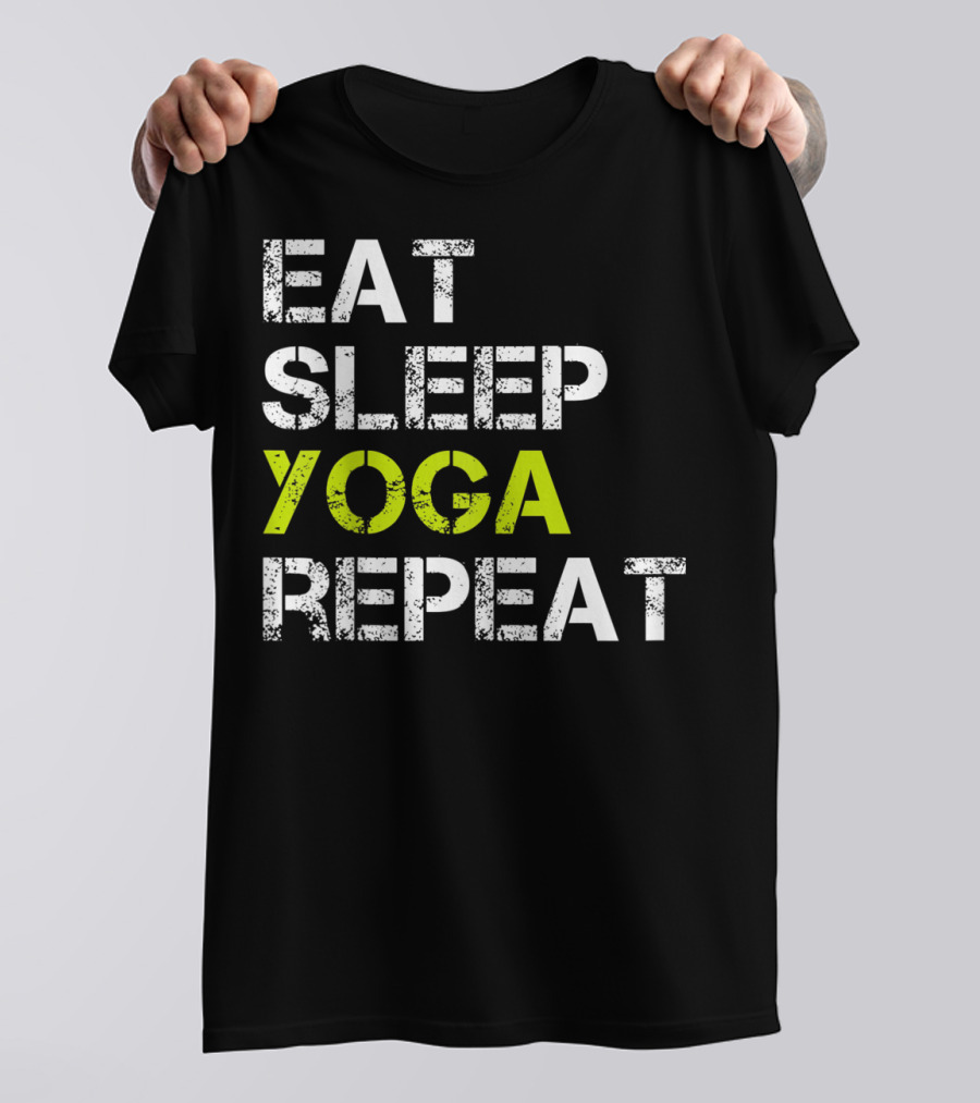 Eat Sleep Yoga Repeat Funny Yoga T-Shirt