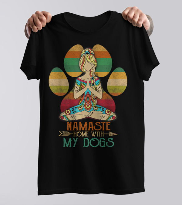Namaste Home With My Dogs Funny Yoga Dog Paw T-Shirt