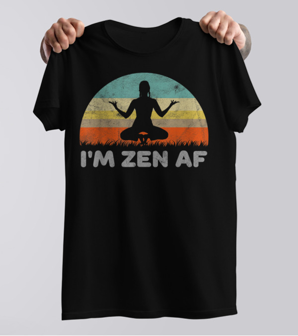 I'm Zen Af Yoga Meditation Retro Sunset T-Shirt