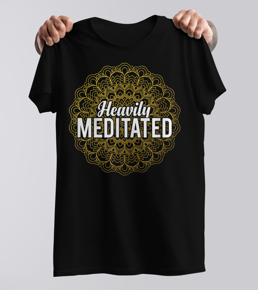 Heavily Meditated Funny Yoga Pun With Mandala T-Shirt
