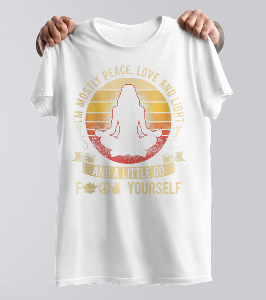I Am Mostly Peace Love Light Lotus Peace Sign Gesture Go Yourself T-Shirt