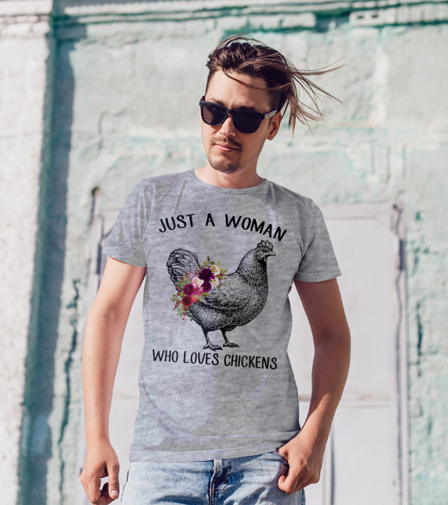 Just A Woman Who Loves Chickens T-Shirt