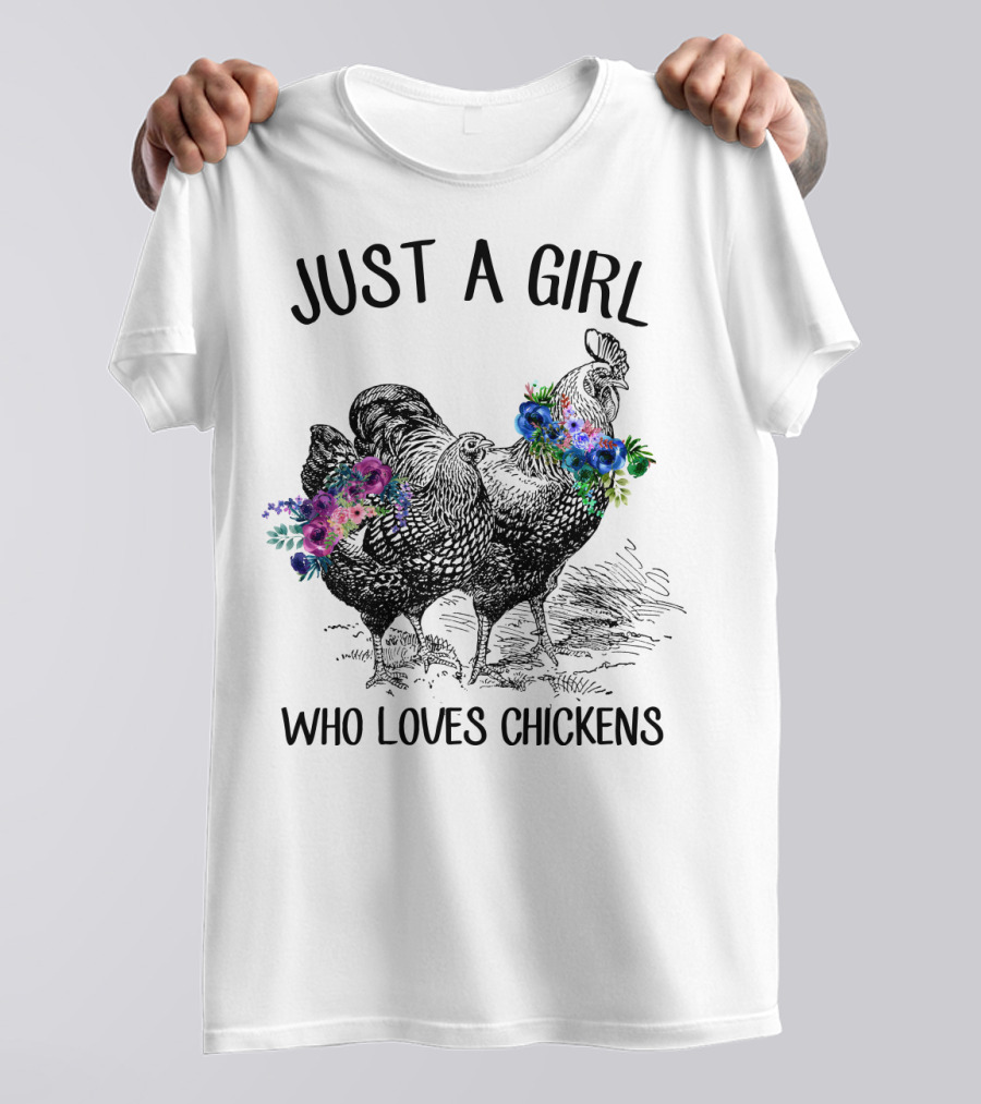 Just A Girl Who Loves Chickens With Floral Accents T-Shirt