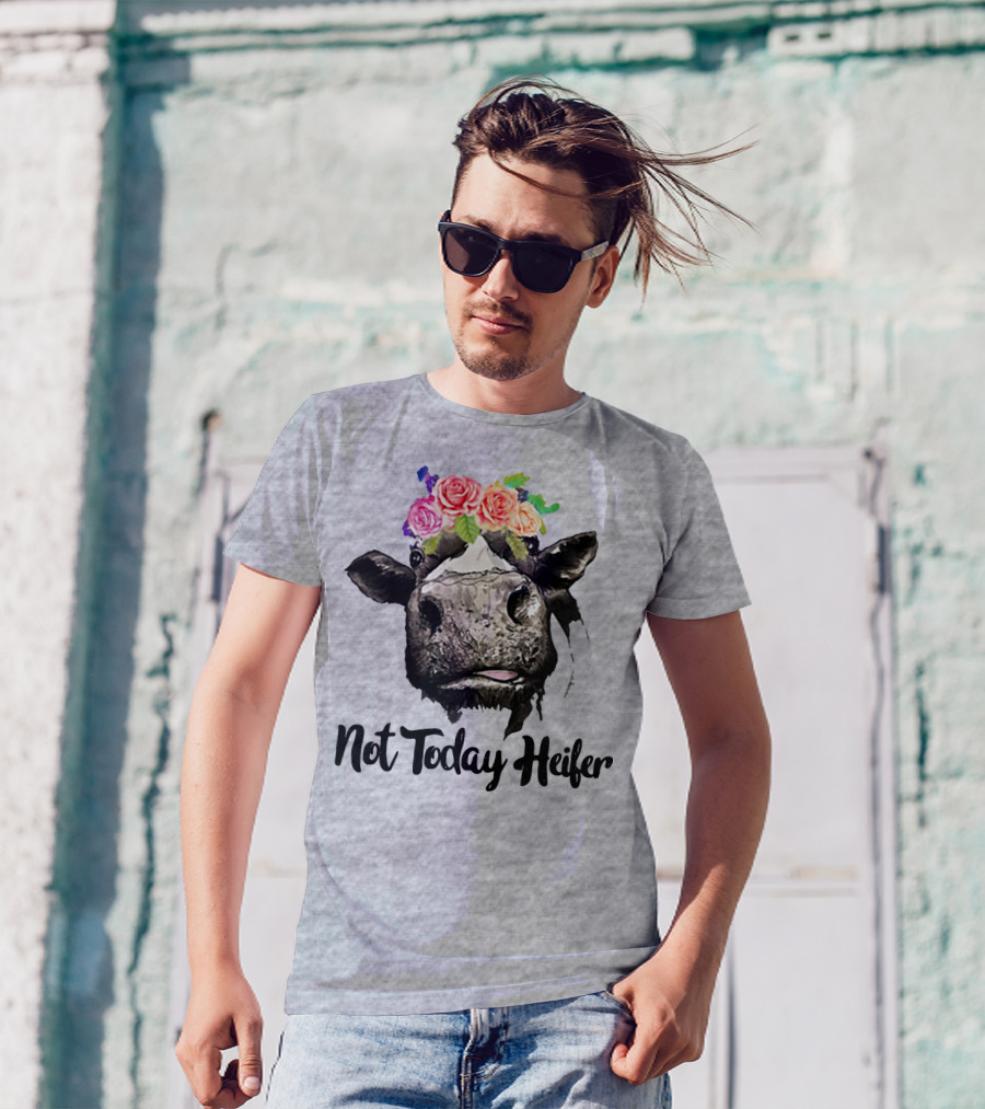 Not Today Heifer Floral Cow T-Shirt