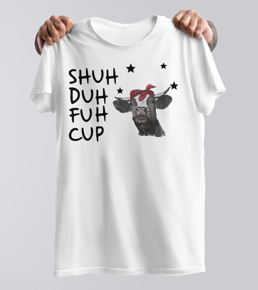 SHUH DUH FUH CUP Cow With Red Bandana And Stars T-Shirt