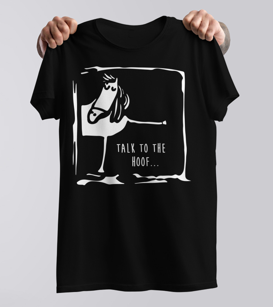 Talk To The Hoof Horse Playful Expression T-Shirt