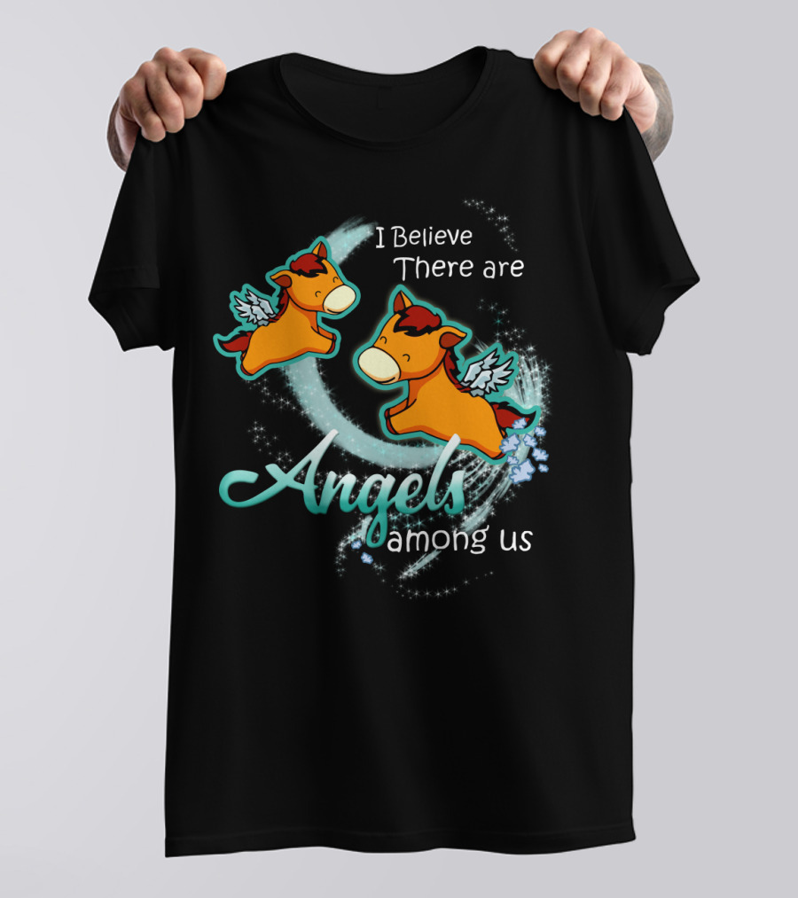 I Believe There Are Angels Among Us Flying Horses With Wings T-Shirt