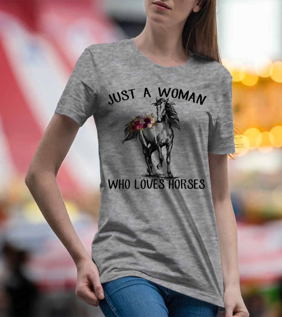 Just A Woman Who Loves Horses With Floral Horse Drawing T-Shirt