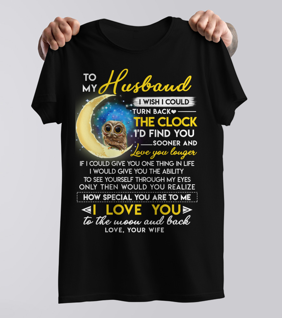 To My Husband I Love You To The Moon And Back Love Your Wife T-Shirt
