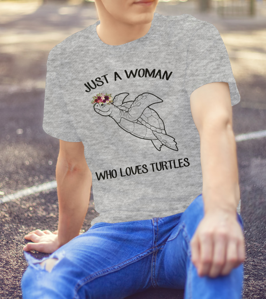 Just A Woman Who Loves Turtles With Floral Crown T-Shirt