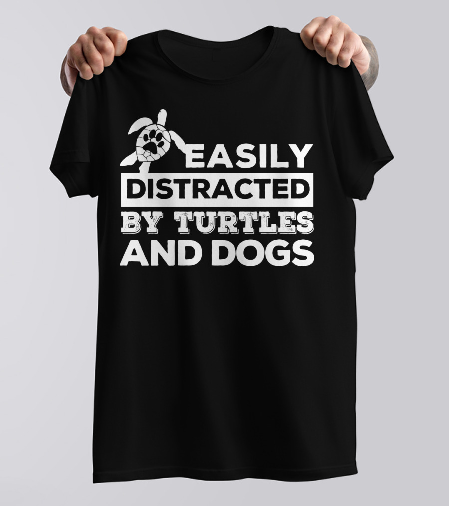 Easily Distracted By Turtles And Dogs Paw Print Turtle T-Shirt