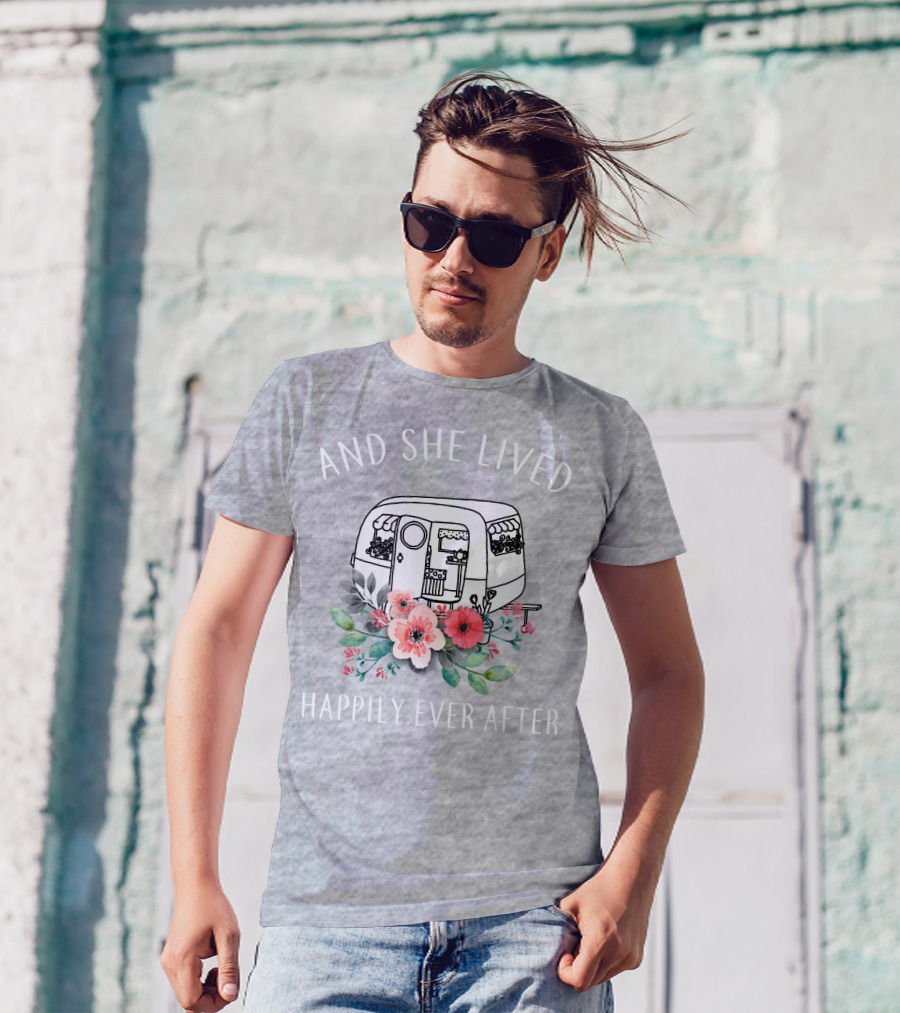 And She Lived Happily Ever After Camper Flowers T-Shirt