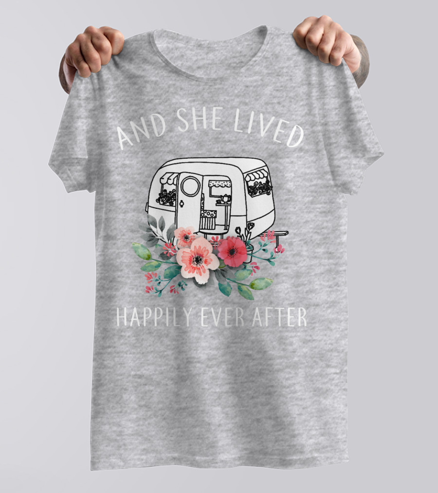 And She Lived Happily Ever After Camper Flowers T-Shirt