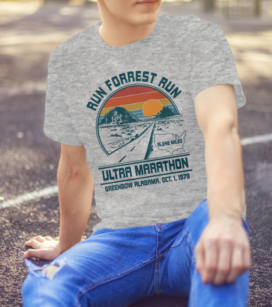 Run Forrest Run Ultra Marathon Greenbow Alabama Oct 1 1979 15,248 Miles T-Shirt