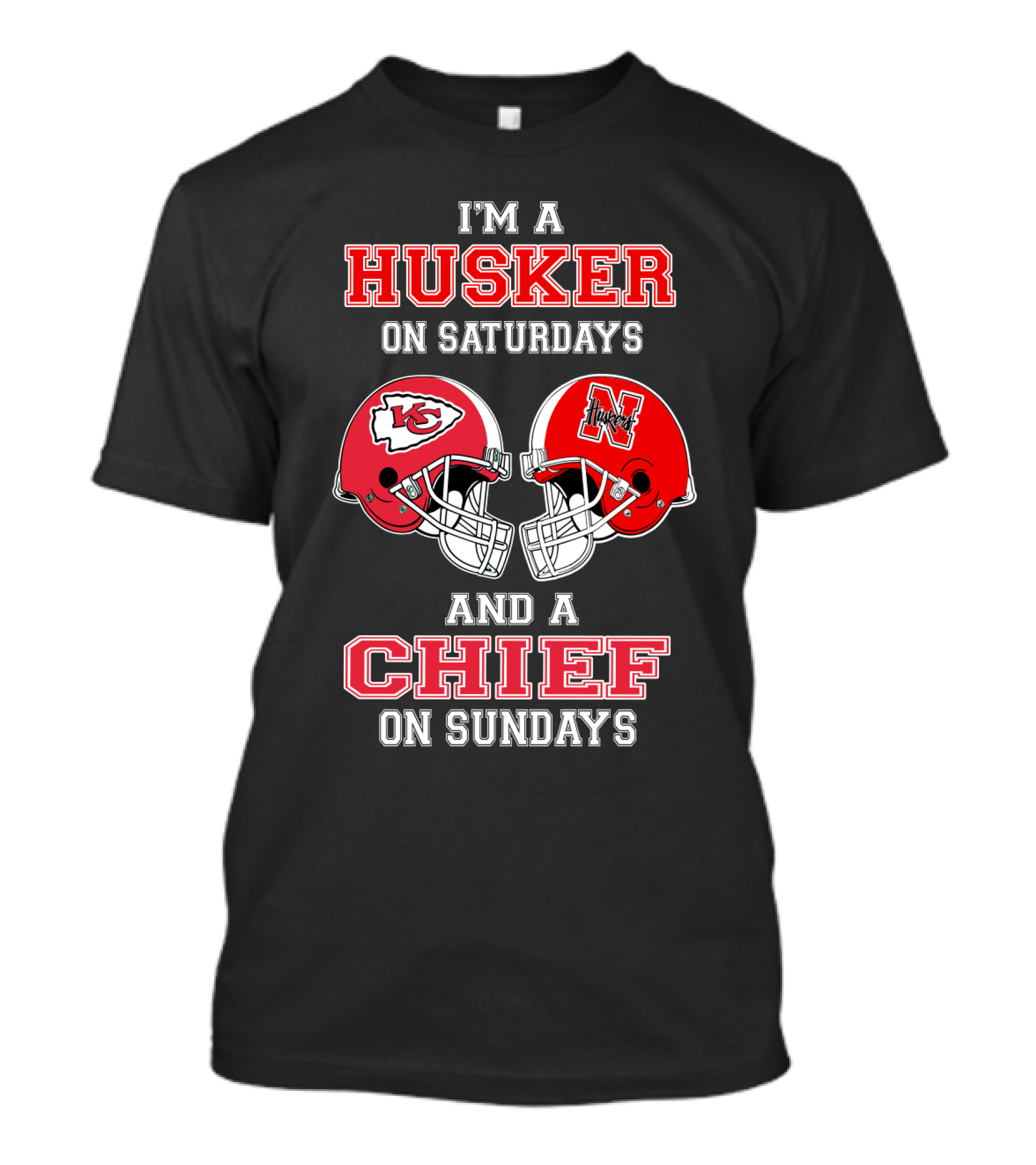 I'm A Husker On Saturdays And A Chief On Sundays T-Shirt
