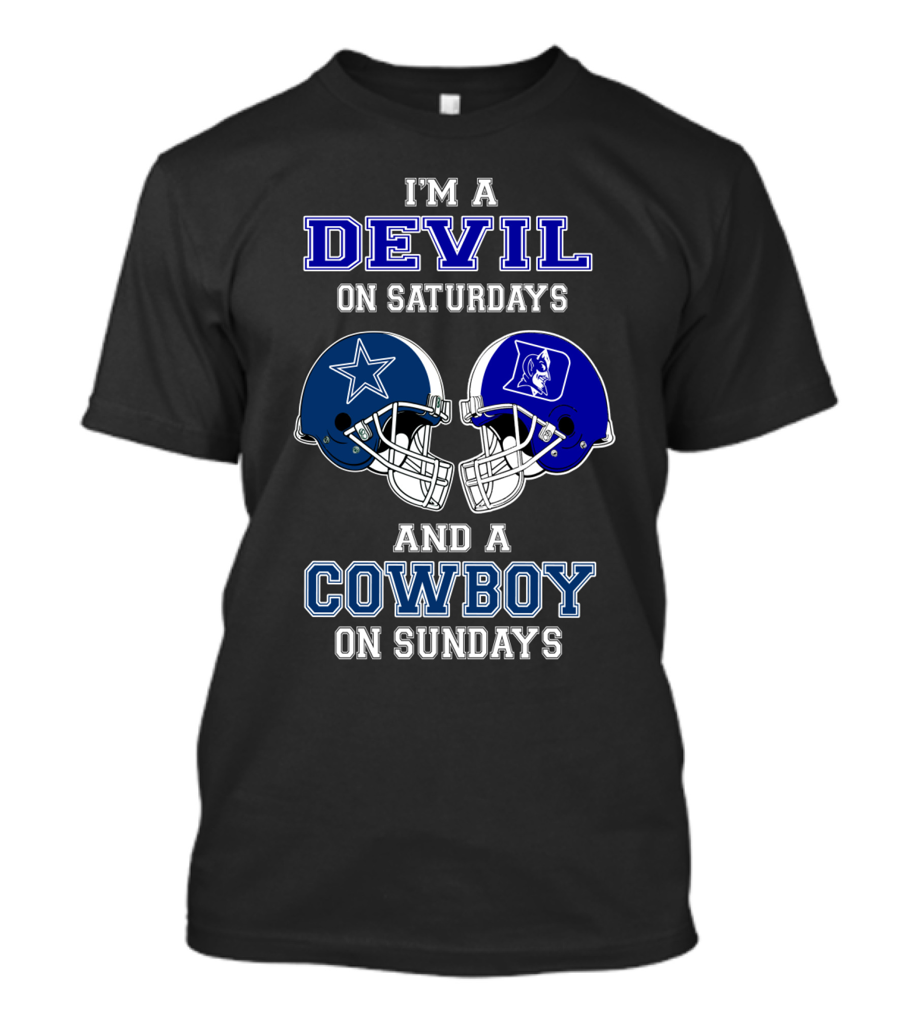 I'm A Devil On Saturdays And A Cowboy On Sundays T-Shirt