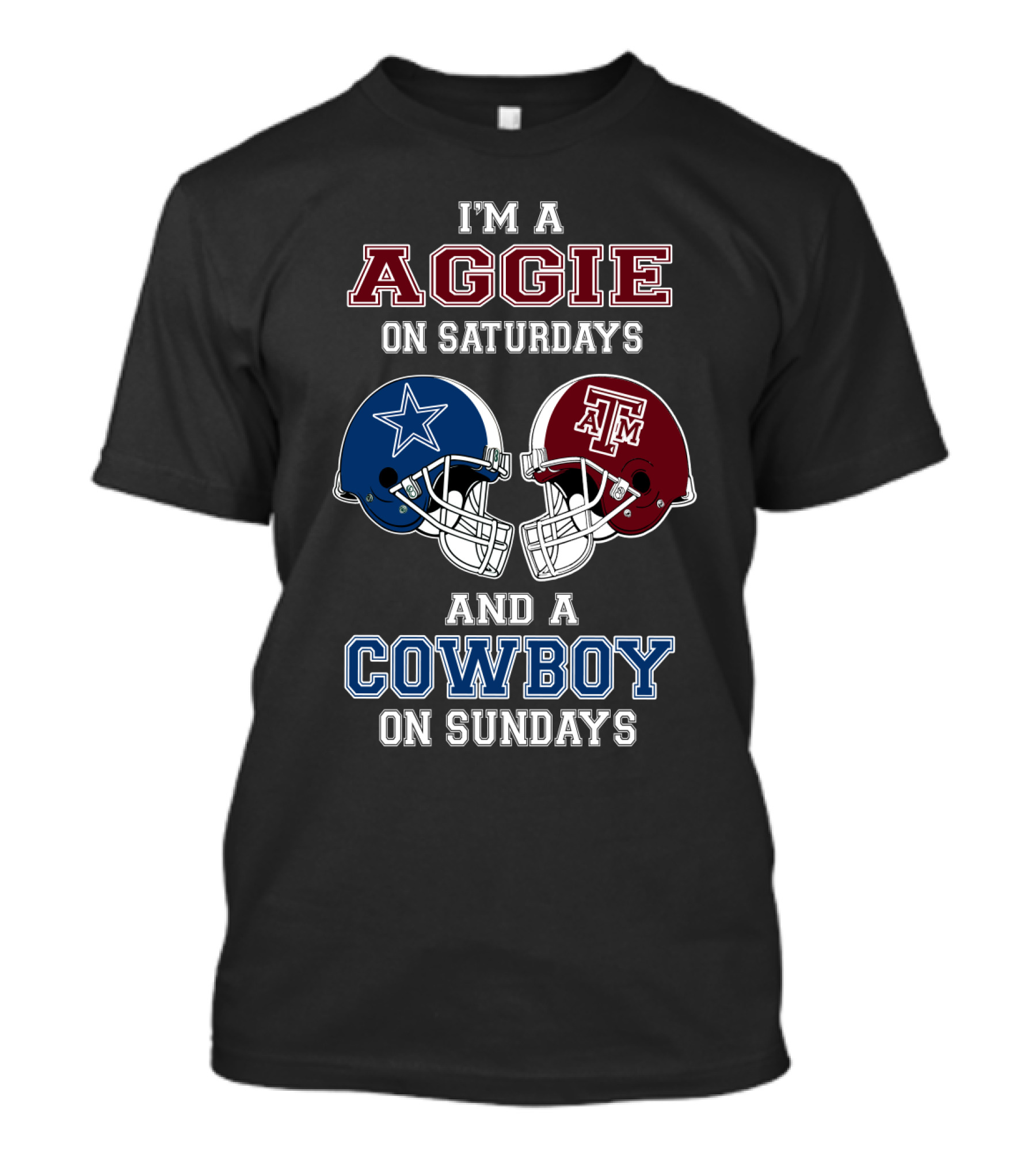 I'm An Aggie On Saturdays And A Cowboy On Sundays T-Shirt