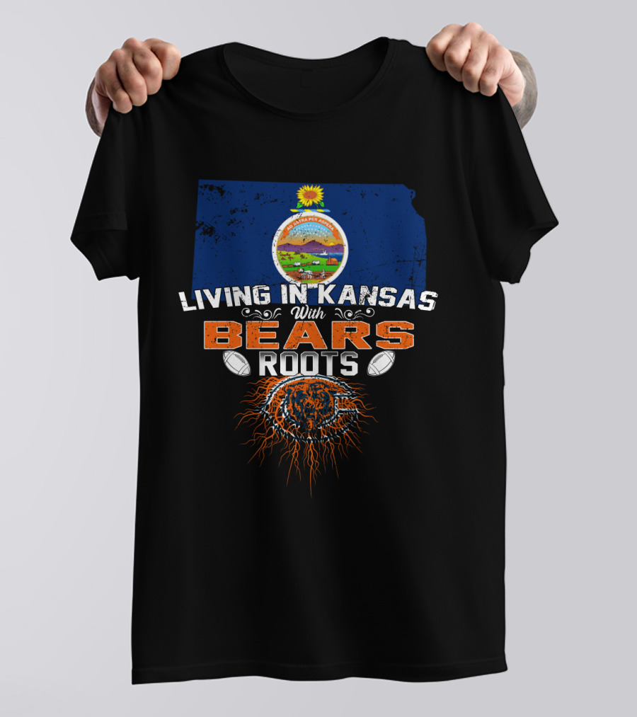 Living In Kansas With Bears Roots Football Heritage T-Shirt