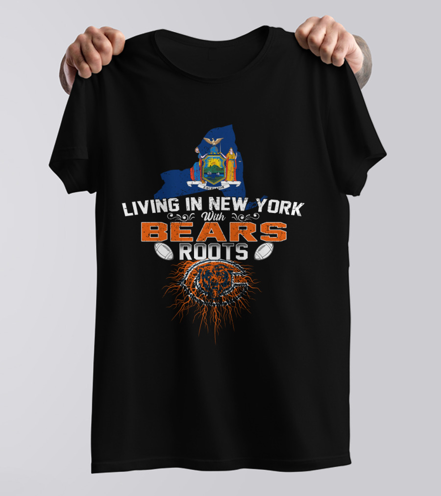 Living In New York With Bears Roots State Emblem Football T-Shirt