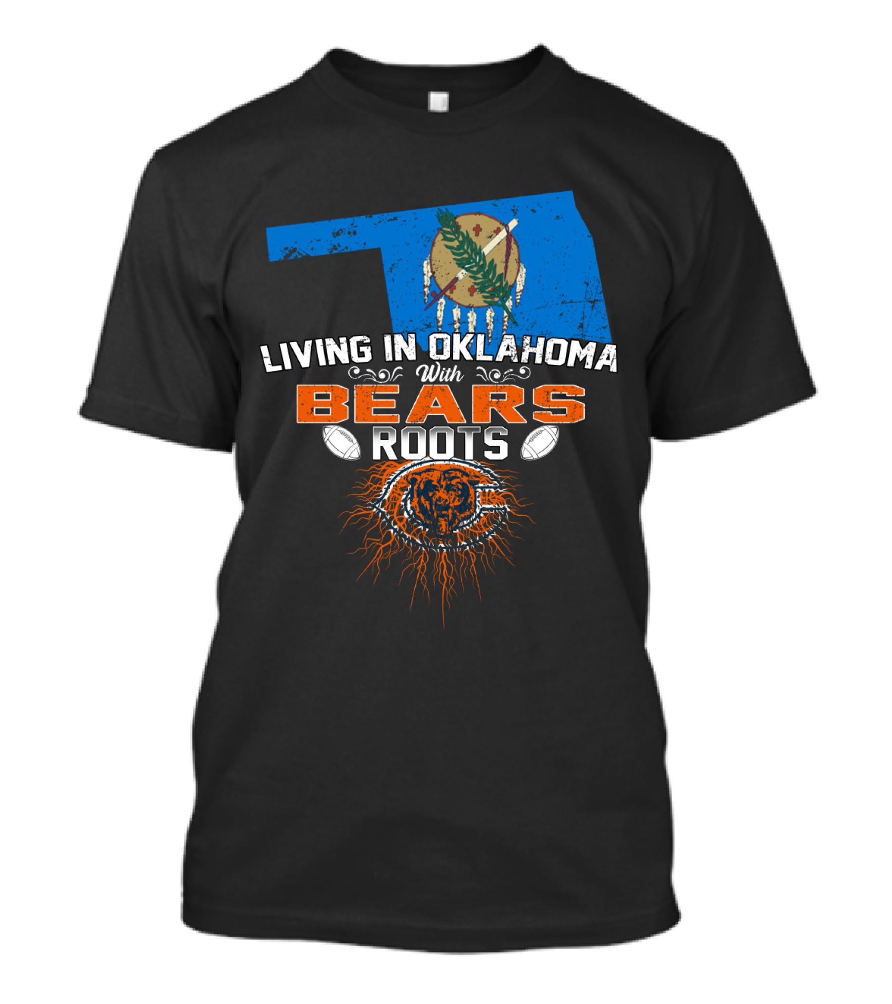 Living In Oklahoma With Bears Roots Football Spirit T-Shirt