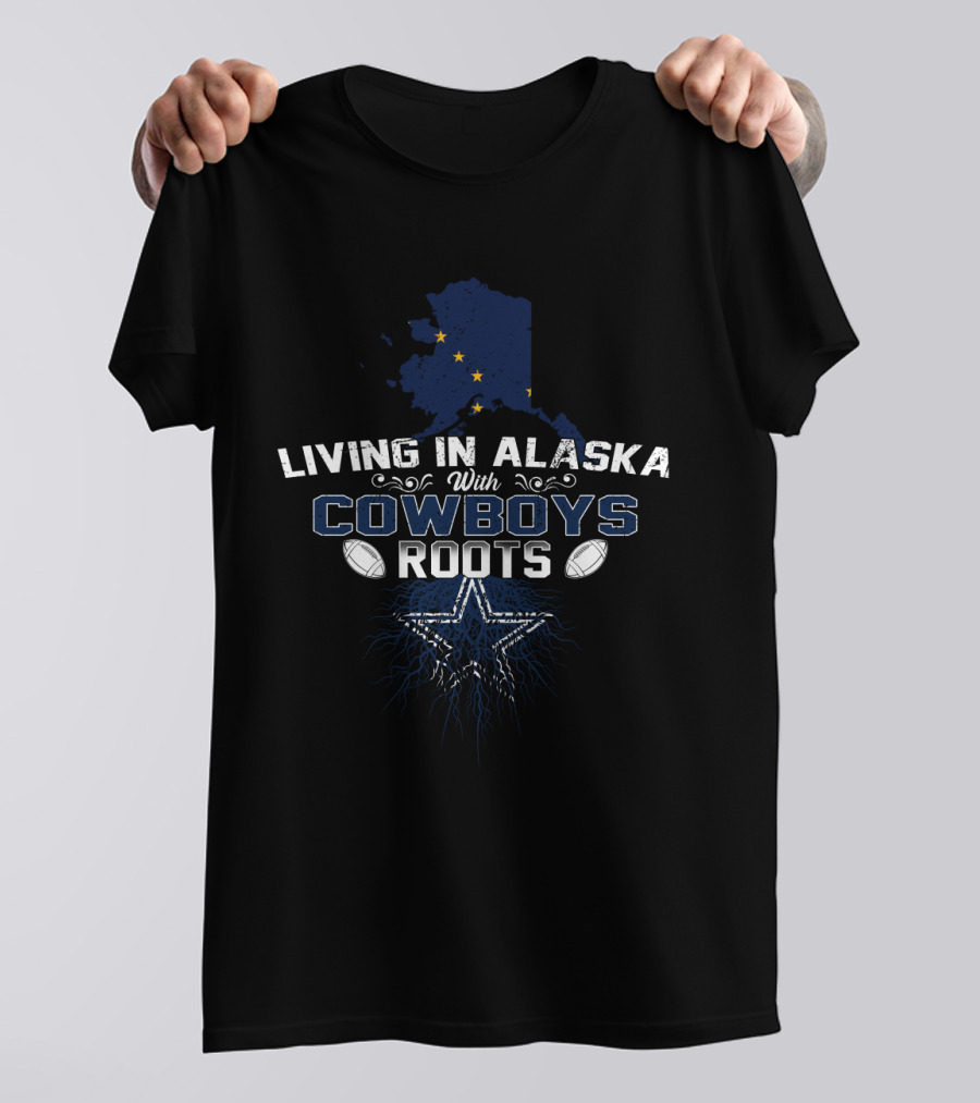 Living In Alaska With Cowboys Roots Flag Map Star T-Shirt