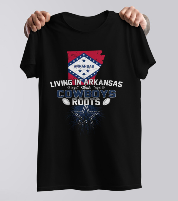Arkansas Living With Cowboys Roots Football Star Pride T-Shirt