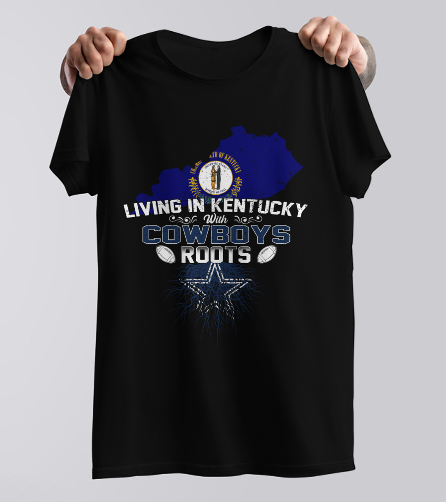 Living In Kentucky With Cowboys Roots State Seal And Star Soccer Football T-Shirt