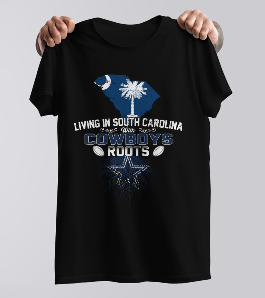 Living In South Carolina With Cowboys Roots Star And Football Icons T-Shirt