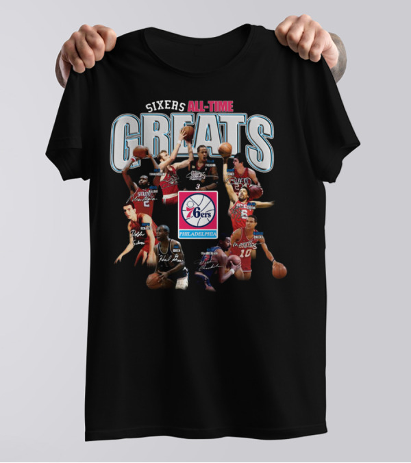 Sixers All-Time Greats Philadelphia 76ers Players Signatures T-Shirt