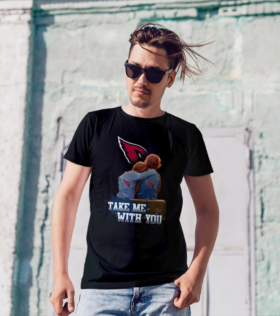 Cardinals Take Me With You Logo And Fans Embracing T-Shirt