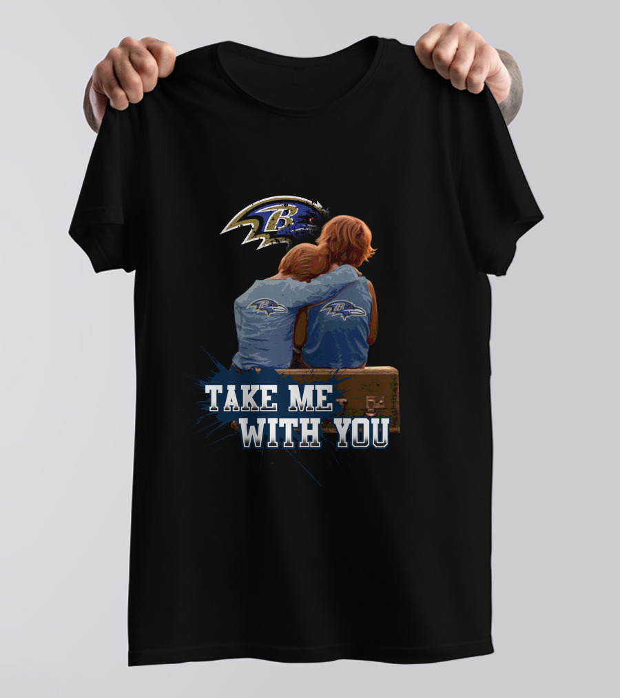 Baltimore Ravens Take Me With You Ravens Logo Embrace T-Shirt