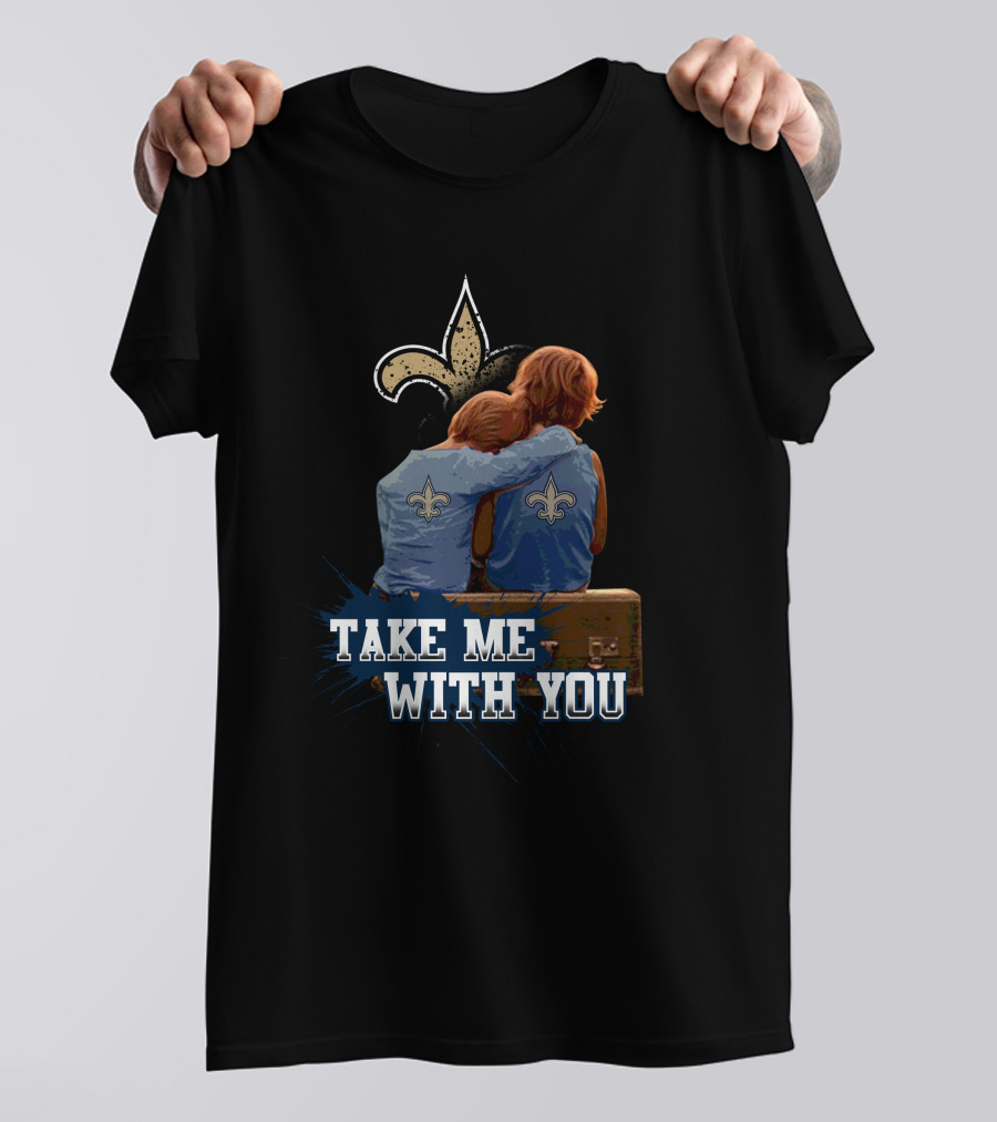 Take Me With You Saints Fleur De Lis Backpackers T-Shirt