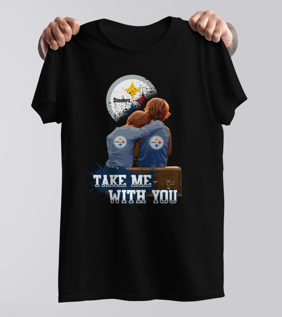 Steelers Logo Hugging Kids Take Me With You T-Shirt